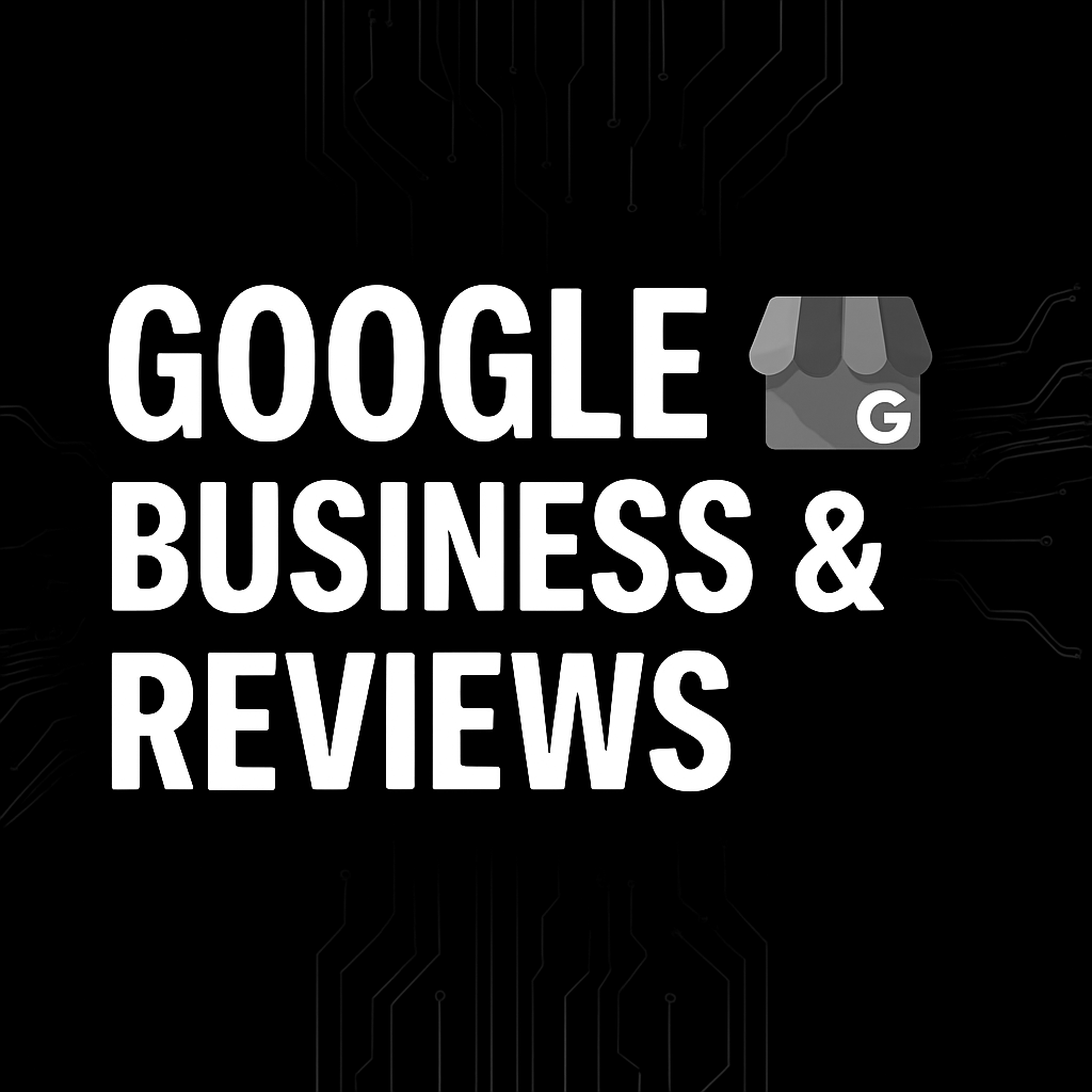 Google Business & Reviews