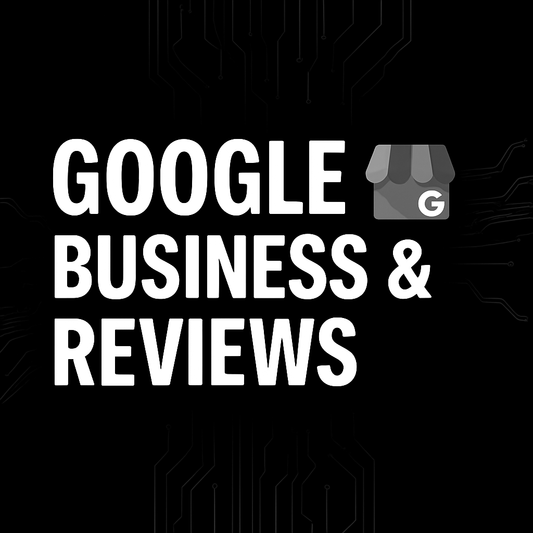 Google Business & Reviews